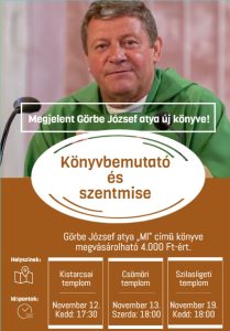 Megjelent Görbe József atya 3. könyve. Címe: Mi